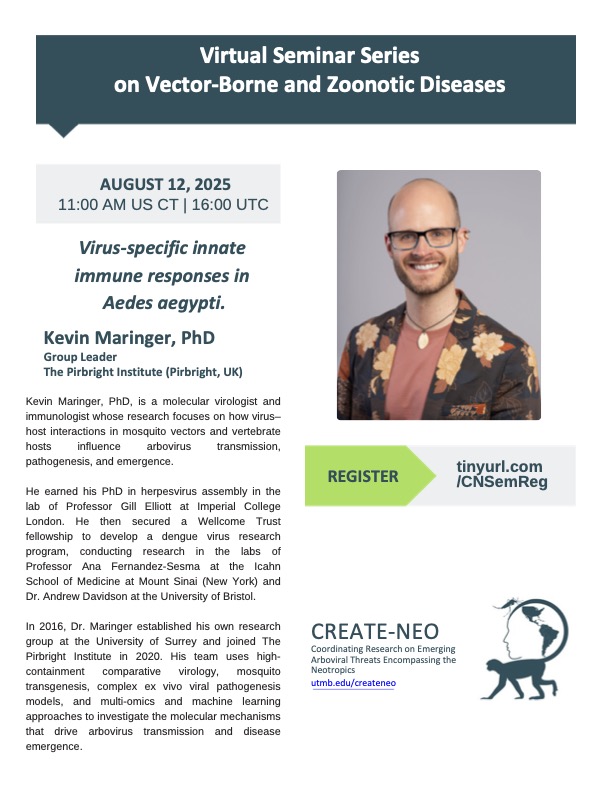 Vasilakis_Lab's tweet image. We look forward seeing you Aug 12 for our next webinar on Vector-Borne and Zoonotic Diseases. Dr Maringer will present "Virus-specific innate immune responses in Aedes aegypti". Register: lnkd.in/gJdiYGm7. @create_neo @ASTMH @sbviro @Virology_FAMERP @ACAV_ASTMH @utmbhealth