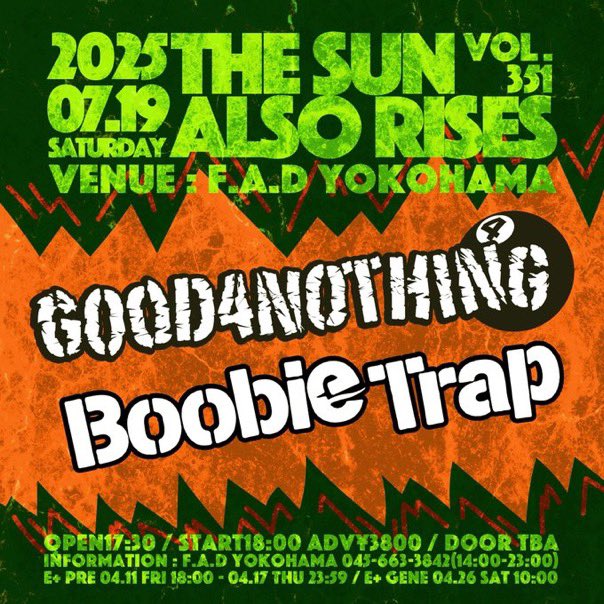 good4nothing_jp's tweet image. 明日は!
7月19日(土)
THE SUN ALSO RISES vol.351
GOOD4NOTHING
Boobie Trap
OPEN17:30 / START18:00 ADV¥3800
FADで会いましょう!!