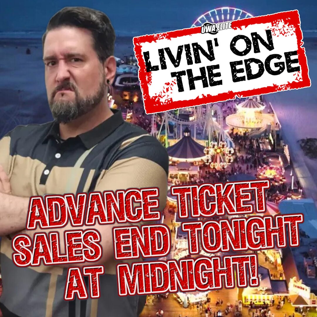 ADVANCE TICKETS SALES FOR UWA ELITE LIVIN' ON THE EDGE END TONIGHT AT MIDNIGHT!

UWA Elite returns to South River, NJ tomorrow night, July 19th with UWA Elite Livin' on the Edge!

Advance Tickets for UWA Elite Livin' on the Edge are available right now exclusively on