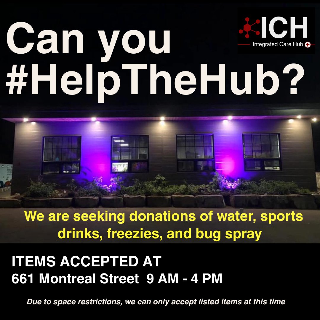 Can you #HelpTheHub? We are in need of bottled water, sports drinks, freezies and bug spray for our ICH visitors. If you can help, items can be dropped off at 661 Montreal St. 9am-4pm #thankyou #ygk