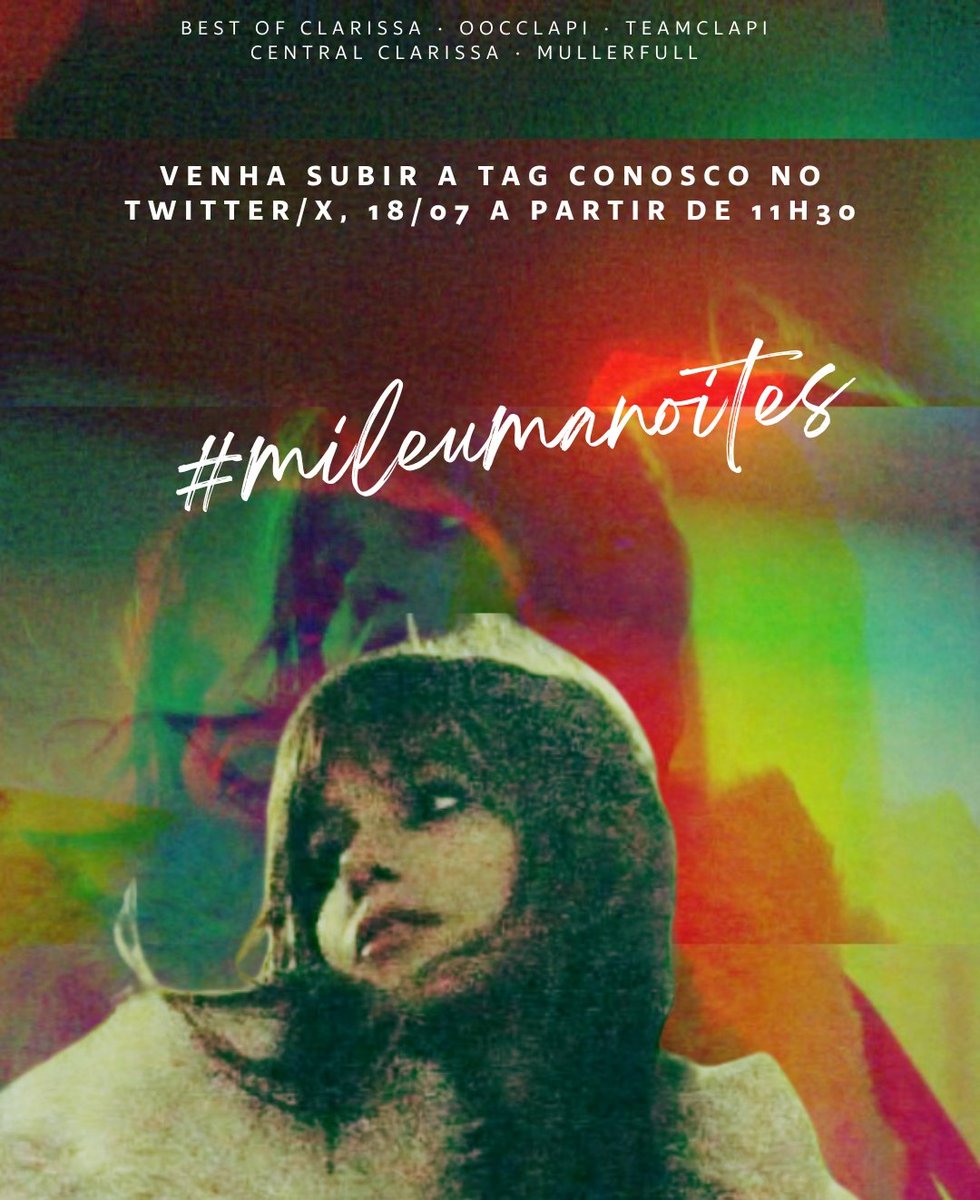 bestofclarissa's tweet photo. ⚠️ HOJE É DIA DE TAG! @bestofclarissa @oocclapi @teamclapi @CentralClarissa @mullerfull juntos para subir #mileumanoites

Esperamos vocês para dar muito stream para a música "1001 NOITES" que já esta disponivel e o clipe que lança ao 12h. https://t.co/Hf1ydmRqHD