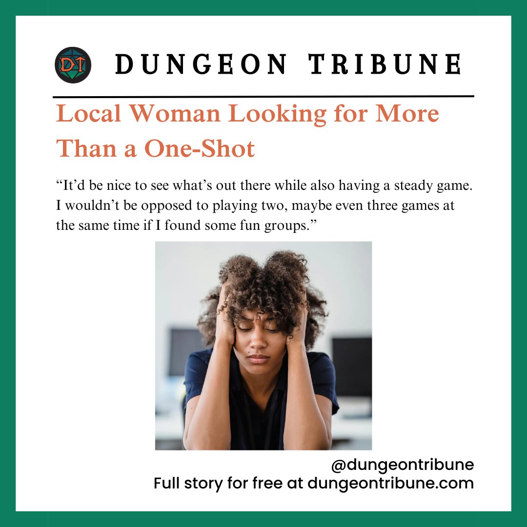 "Local Woman Looking for More Than a One-Shot"

dungeontribune.com/p/local-woman-…

#dungeontribune #theevildragonsmosttrustednewssource #dungeonsanddragons #dnd #dnd5e #dndmemes #ttrpg