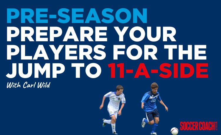 Are your players moving from 9-a-side to 11-a-side? Want to know how you can support them?

Join <a href="/CarlWild75/">Carl Wild</a> on Monday 21 July at 11am BST / 6am ET to find out how to do just that.

soccercoachweekly.net/events/prepare…