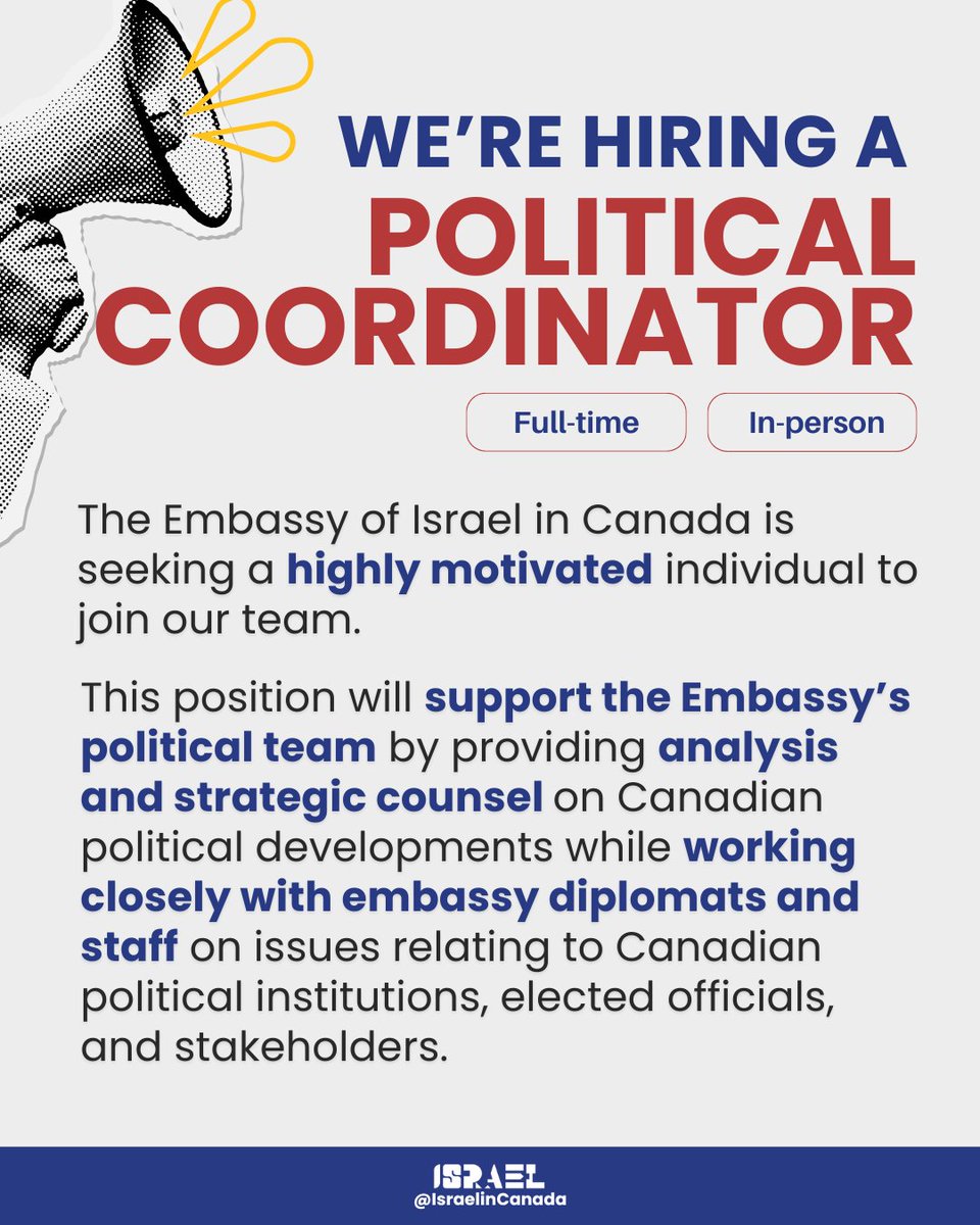 IsraelinCanada's tweet image. 📢 WE ARE HIRING! 📢
Join the Embassy of Israel to Canada team as a Political Coordinator! See below for details. 👇
📚 RESPONSIBILITIES:
Political Monitoring & Analysis
- Monitoring developments on Parliament Hill and in federal politics
- Creating periodic reports on…