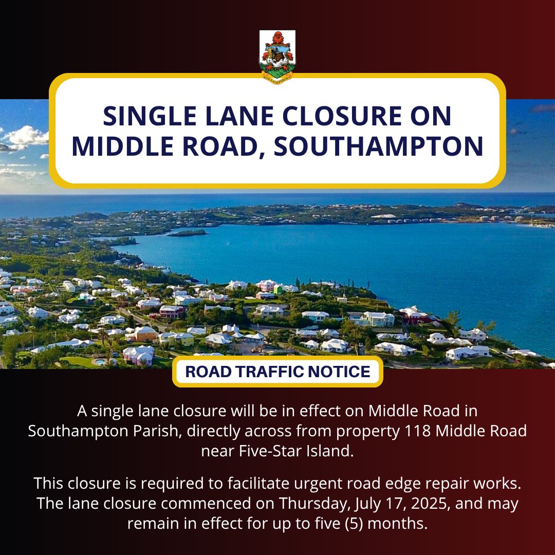 BdaGovernment's tweet image. The Ministry of Public Works and Environment advises the motoring public of a single lane closure near 118 Middle Road, Southampton, directly across from Five-Star Island. This closure is necessary to facilitate urgent road edge repair works that began on Thursday, 17 July 2025.…