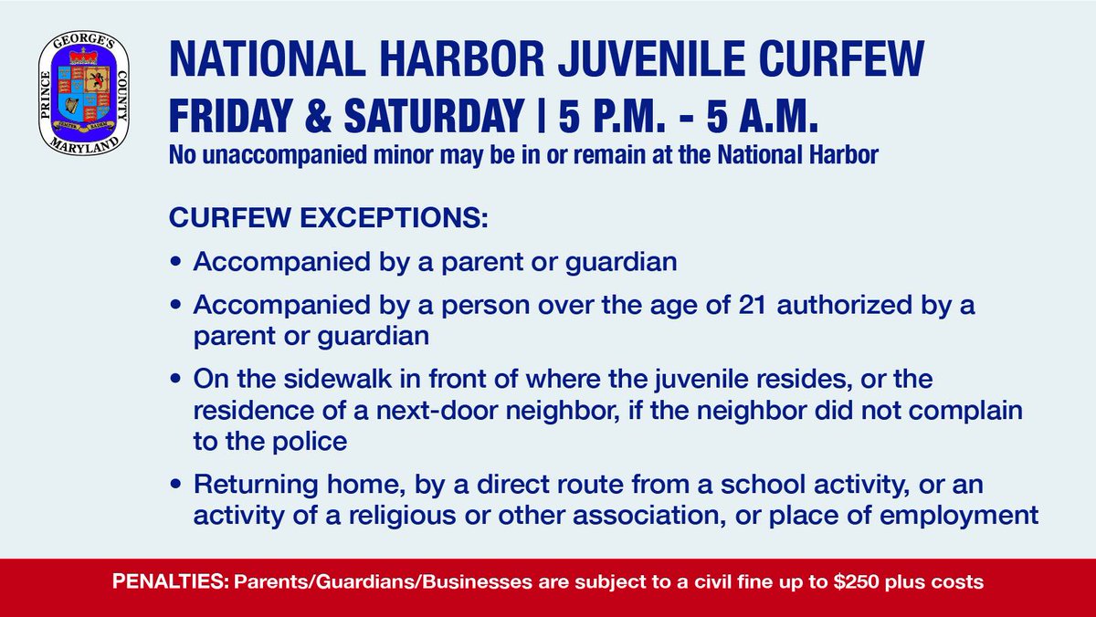 PGPDNews's tweet image. 📢 Reminder: The juvenile curfew at @NationalHarbor remains in effect every Friday and Saturday. Please see the exceptions listed below.