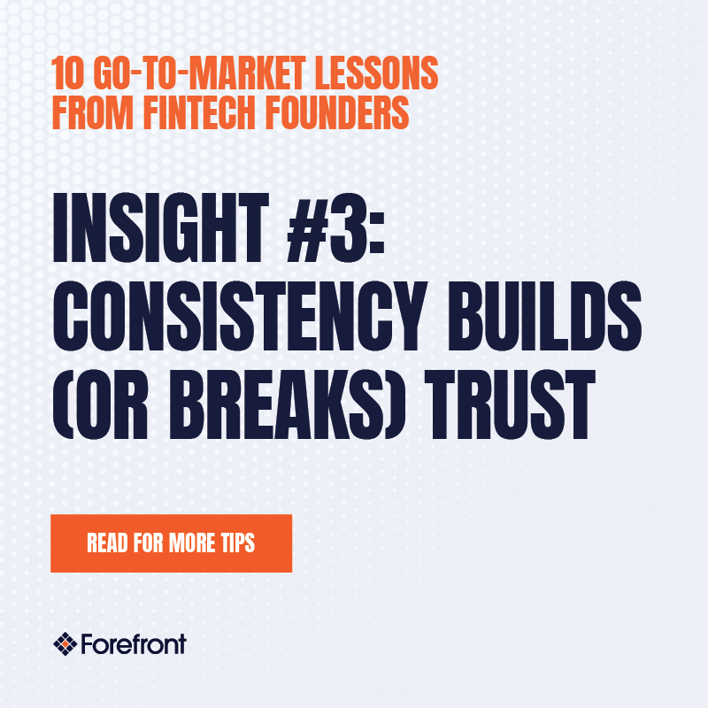 ForefrontComms (@forefrontcomms) on Twitter photo Go-to-market lesson #3 from fintech leaders: Consistency builds trust.
Forefront's own Co-Managing Partner <a href="/ericsoderbergx/">Eric Soderberg</a> shared that great messaging only works when it’s unified across the board. If your sales team is saying one thing and your website says another, you’re Go-to-market lesson #3 from fintech leaders: Consistency builds trust.
Forefront's own Co-Managing Partner <a href="/ericsoderbergx/">Eric Soderberg</a> shared that great messaging only works when it’s unified across the board. If your sales team is saying one thing and your website says another, you’re