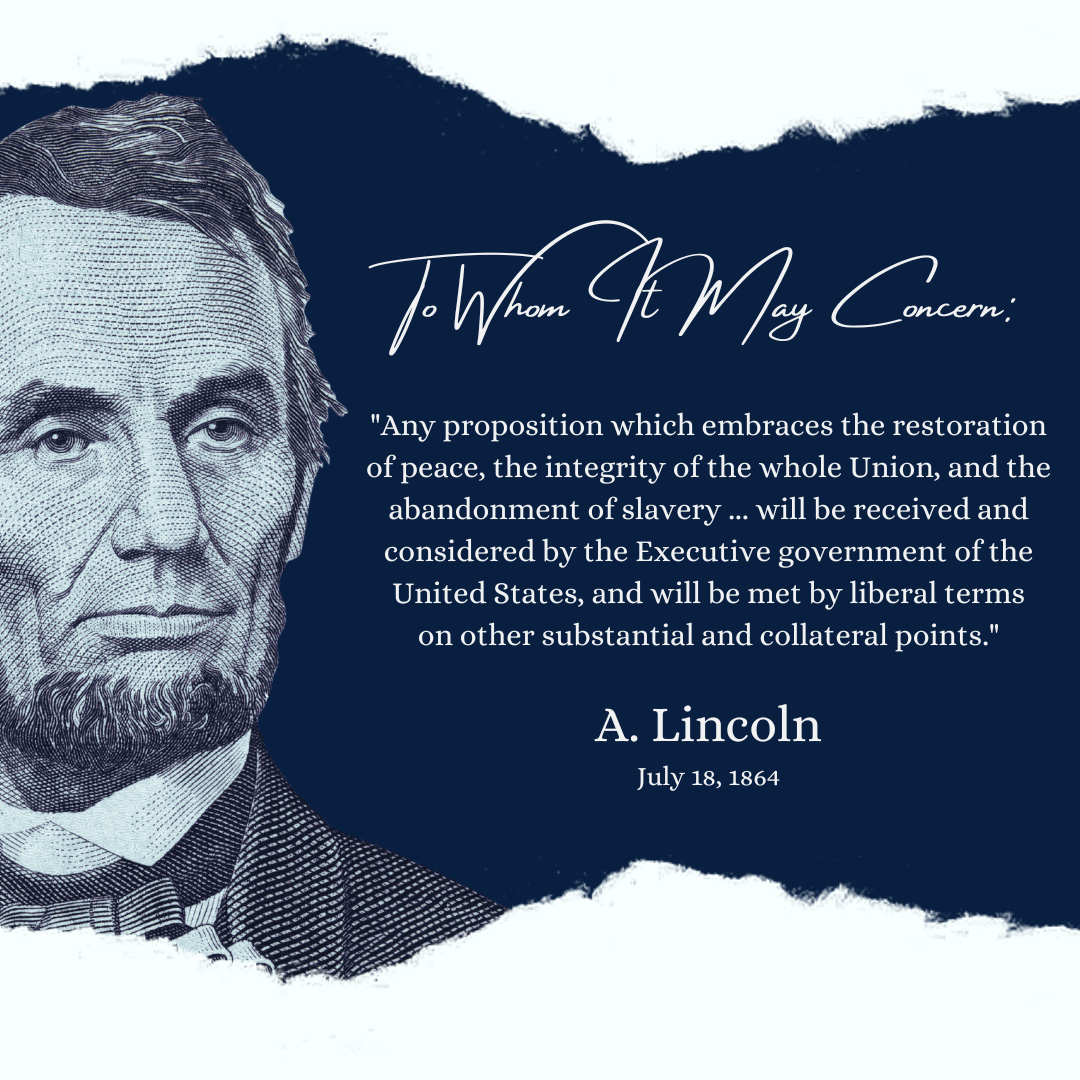 ALPLM's tweet image. #OnThisDay in 1864, Lincoln made his terms for peace crystal clear: “Any proposition which embraces the restoration of peace, the integrity of the whole Union, and the abandonment of slavery... will be received and considered…”
#ALPLM #AbrahamLincoln #CivilWar #LincolnQuotes