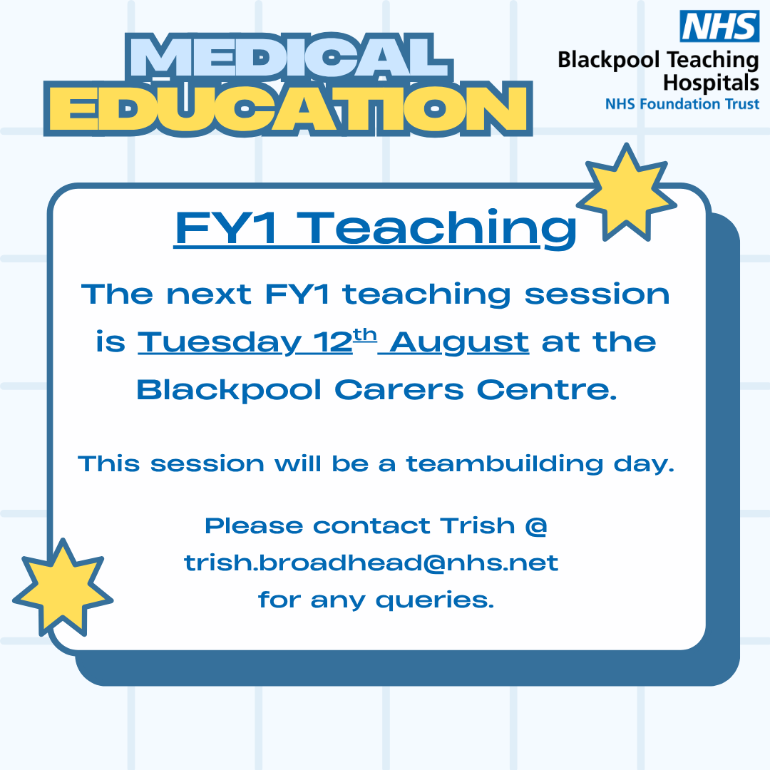 ‼️FY1 Doctors‼️
 
Your first teaching session will be Tuesday 12th August. Please arrive at the Blackpool Carers Centre.
 
This session will be a teambuilding day.