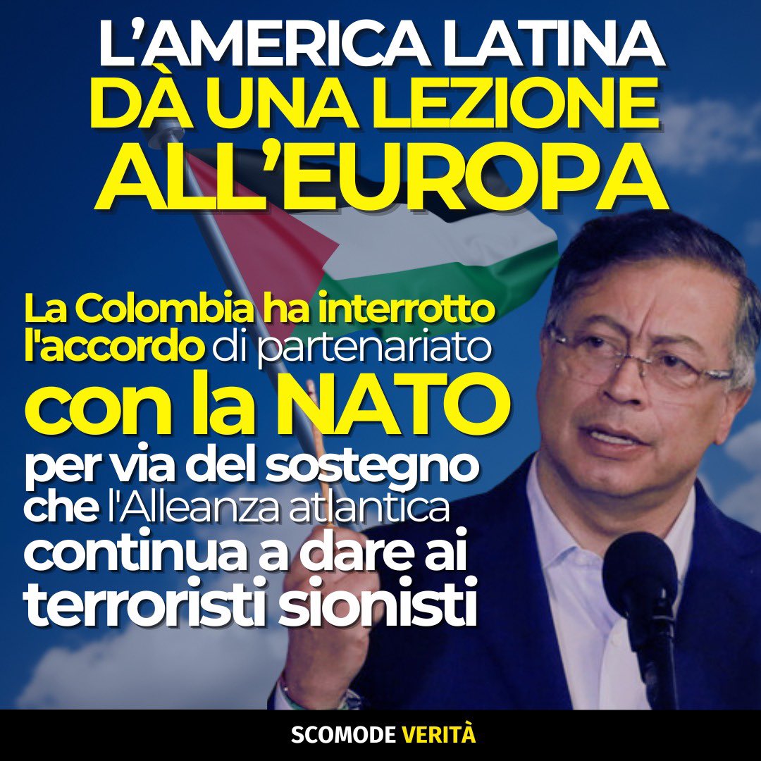 ale_dibattista's tweet image. Il Presidente della Colombia Gustavo Petro ha annunciato l’interruzione dell’accordo di partenariato con la NATO per via del sostegno che dell’Alleanza atlantica ai criminali sionisti. E l’Europa muta. Leggete qui 👉 alessandrodibattista.substack.com/p/la-colombia-… e iscrivetevi al mio canale Substack