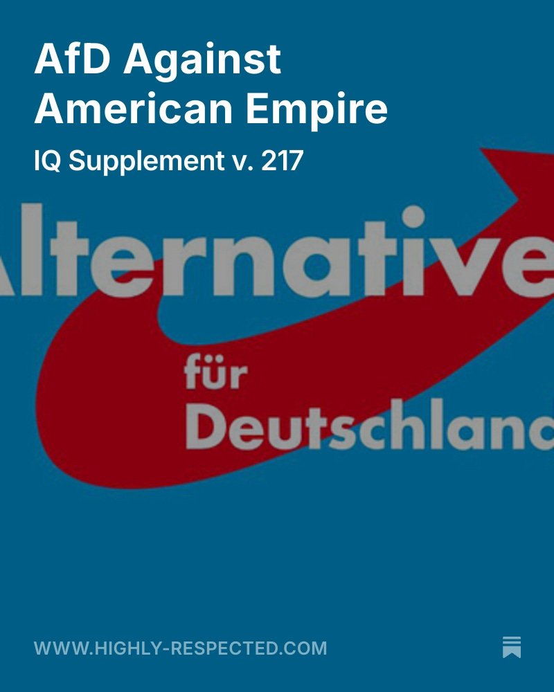 ScottMGreer's tweet image. The AfD wants Germany to break free from the American Empire and forge closer ties with Russia and China. The latest IQ supplement explores how possible this is, why the AfD wants this, and what this means for America's relationship with Europe