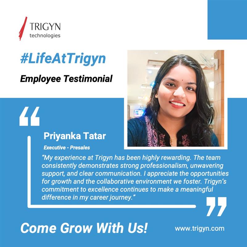 Employee Spotlight

Say hello to Priyanka Tatar, Executive – Presales at Trigyn!

She’s thriving in a workplace that encourages growth, supports collaboration, and recognizes excellence.

#LifeAtTrigyn #EmployeeSpotlight #WomenInTech 

🔗 trigyn.com