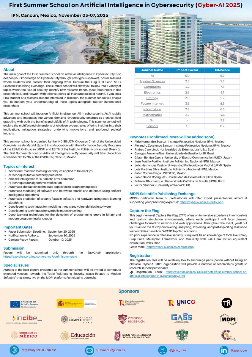 🚨 Ready to level up your skills in #AI &amp; #Cybersecurity?
Join the First Summer School on Artificial Intelligence in Cybersecurity 💻🔐
📍IPN, Cancun, Mexico | 📅 Nov 3–7
🎯 CTF, Special Issues, MDPI Training, keynotes &amp; more!

🔗Register now: eventos.ucm.es/138139/detail/…
#CyberAI2025