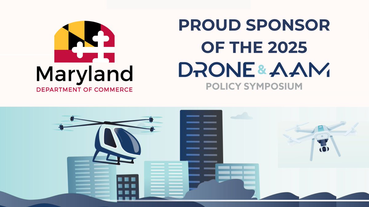 MDBiz's tweet image. We’re proud to sponsor @AUVSI’s Drone & AAM Policy Symposium! Join us July 29–30 at Nationals Park in DC to shape the future of aviation. #DroneAAMPolicySymposium #MdAerospace ow.ly/wqGB50WqF4U