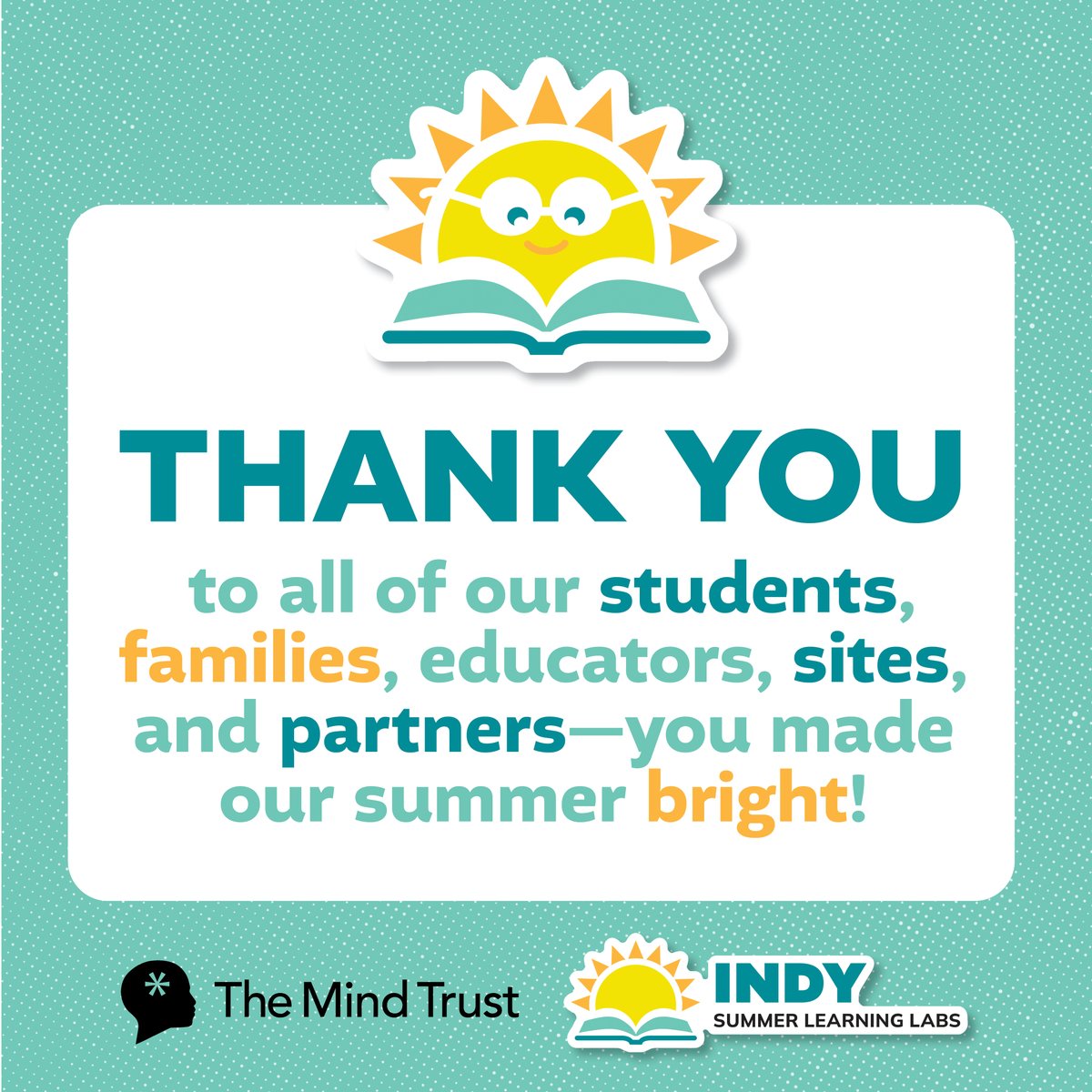 TheMindTrust's tweet image. It has been another incredible @IndySLL! A huge thanks to our dedicated staff & educators, our amazing sites & partners, and our enthusiastic students & families—you've filled our fifth summer with fun, joy, and learning. Here's to a bright and successful school year ahead! 😎 ☀️