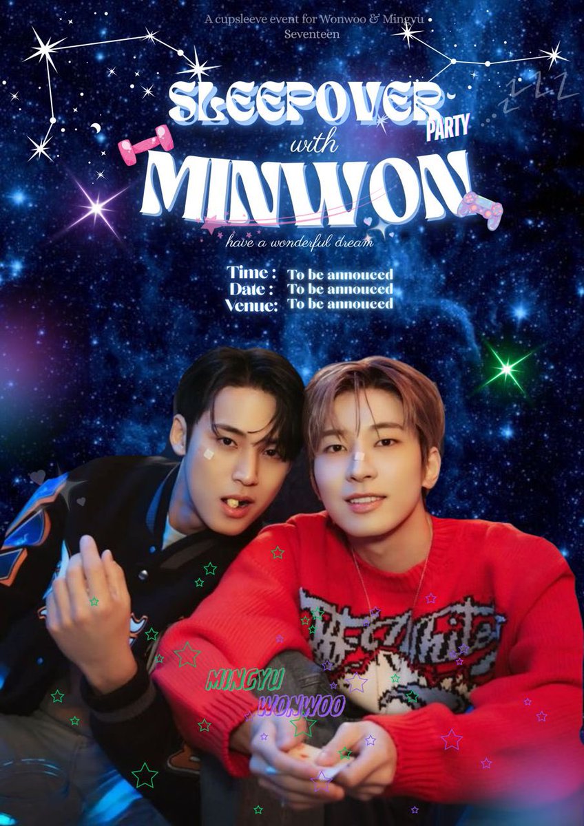 🌙🎉Surprise! A sleepover party with Minwon is happening💚💜

જ ࣪  Get ready for the coziest cupsleeve event — fluffy vibes, sweet drinks, and a dreamy night-in mood with Mingyu &amp; Wonwoo (but in the daylight!) ☁️🧸 ꔛ⋆

📍 KL (TBA)
📅 TBA
#SleepoverWithMinwon #MinwonCupsleeve
