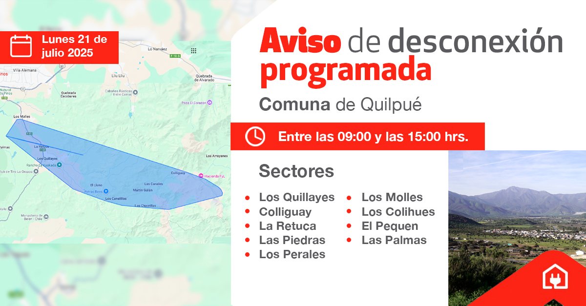 📣 #Chilquinta informa DESCONEXIÓN PROGRAMADA

🗓 21 de julio
📍Comuna: Quilpué
⏰Desde las 09:00 hasta las 15:00 hrs.

ℹ️Revisa el detalle de las zonas en: chilquinta.cl/interrupciones