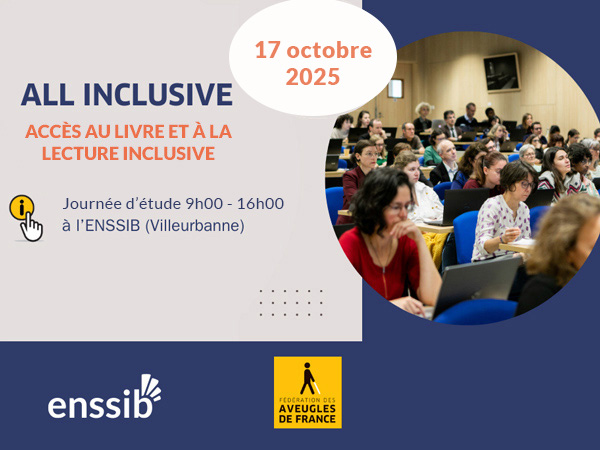 📅 SAVE THE DATE - 17 octobre 2025

📚 ALL INCLUSIVE 2025 - Accès au livre et à la lecture inclusive

📍 <a href="/enssib/">Enssib</a>, Villeurbanne de 9h à 16h
🎟️ Gratuit sur inscription : shorturl.at/ftUPF

Au programme : tables rondes, ateliers, salon du livre adapté ...

Venez nombreux !