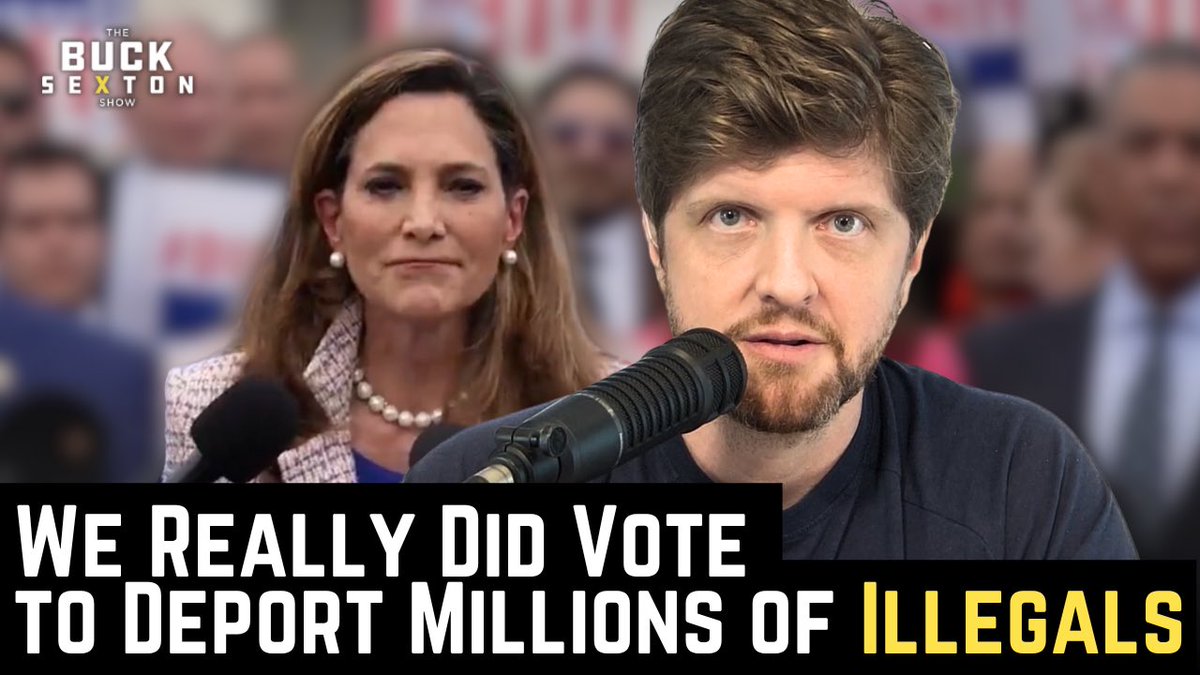 BuckSexton's tweet image. We Really Did Vote to Deport Millions of Illegals: youtu.be/jGuWKZgUeKU