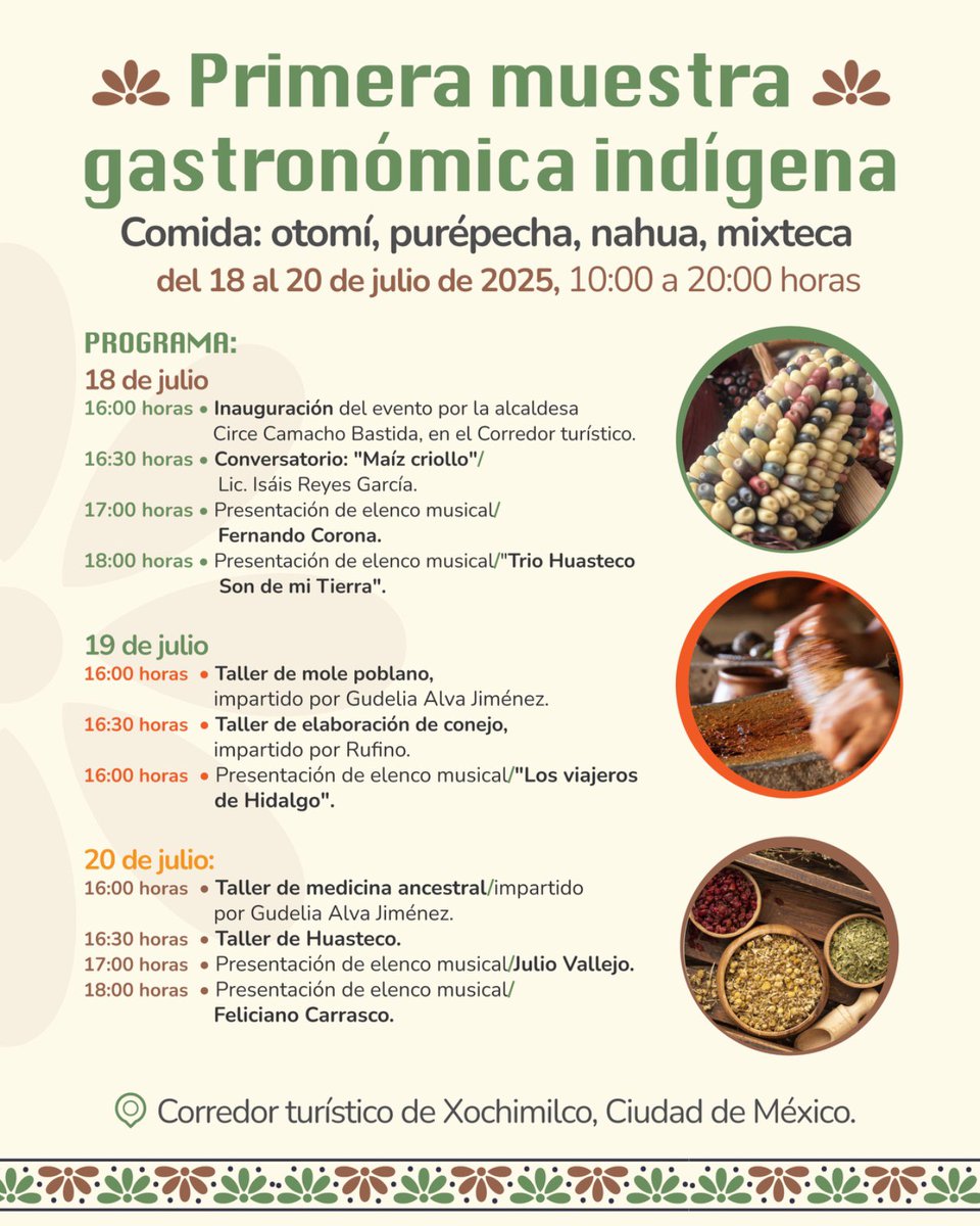 MPCOIMN's tweet image. Como una iniciativa de @MPCOIMN hoy se inaugura la 1a. Muestra Gastronómica Indígena en la @En_Xochimilco habrá música, talleres y conversatorios, pasen a visitarlos del 18 al 20 de julio de 2025, corredor turístico de Xochimilco #Entérate