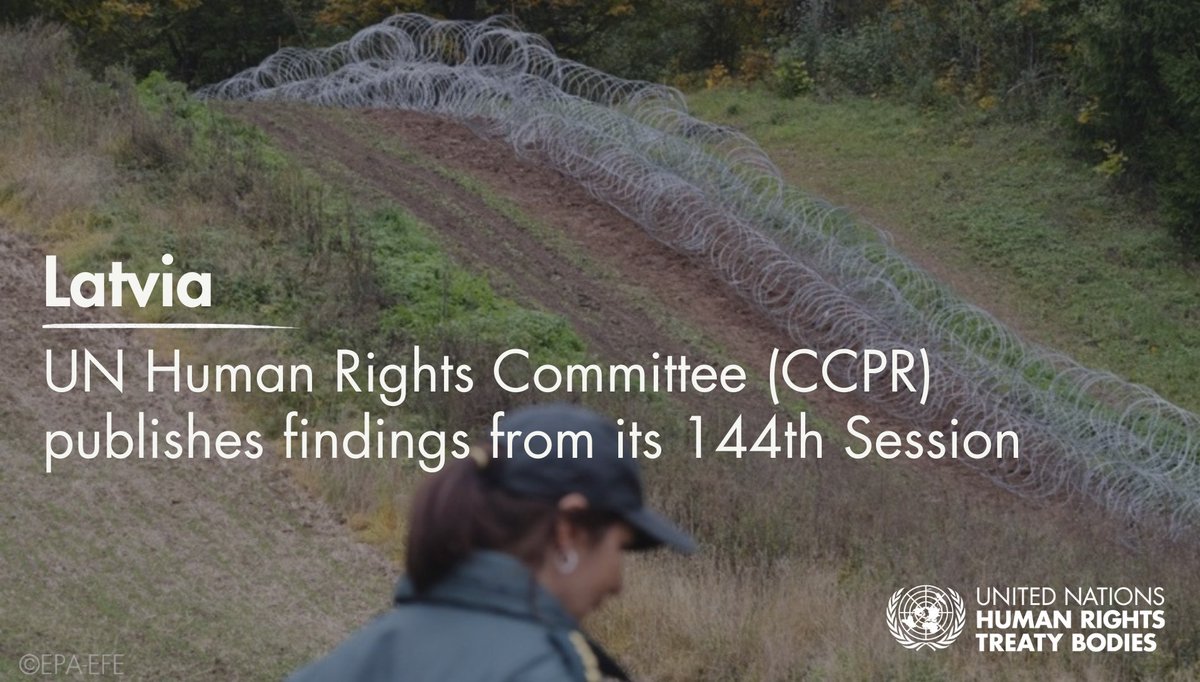 UNTreatyBodies's tweet image. The UN Human Rights Committee #CCPR concerned about border protection measures in Latvia restricting asylum access, urge authorities to ensure fair & efficient assessment of asylum claims and investigations of pushbacks & refugee mistreatment at borders.
ohchr.org/en/press-relea…