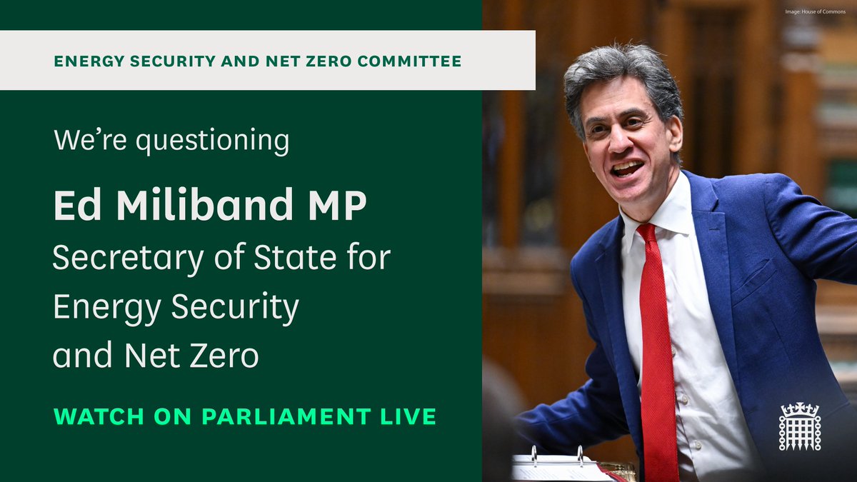 CommonsESNZ's tweet image. Is the UK on target to have a clean energy system by 2030?
On Monday at 12.30pm we're questioning @Ed_Miliband, Secretary of State for Energy Security and Net Zero at @energygovuk👇
committees.parliament.uk/event/24785/fo…
