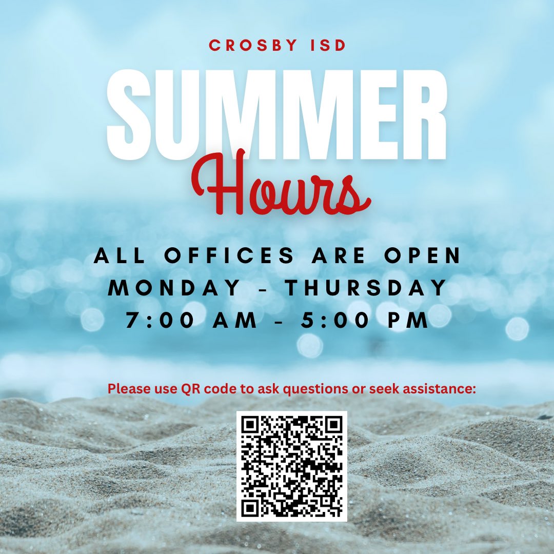 CrosbyISD's tweet image. ☀️Happy Friday, Crosby ISD Families!
Just a reminder to take note of our summer hours. If you have any questions or need assistance, please use the link below — we’re here to help! 💻📞
forms.gle/qhvCizYkm3f2hD…