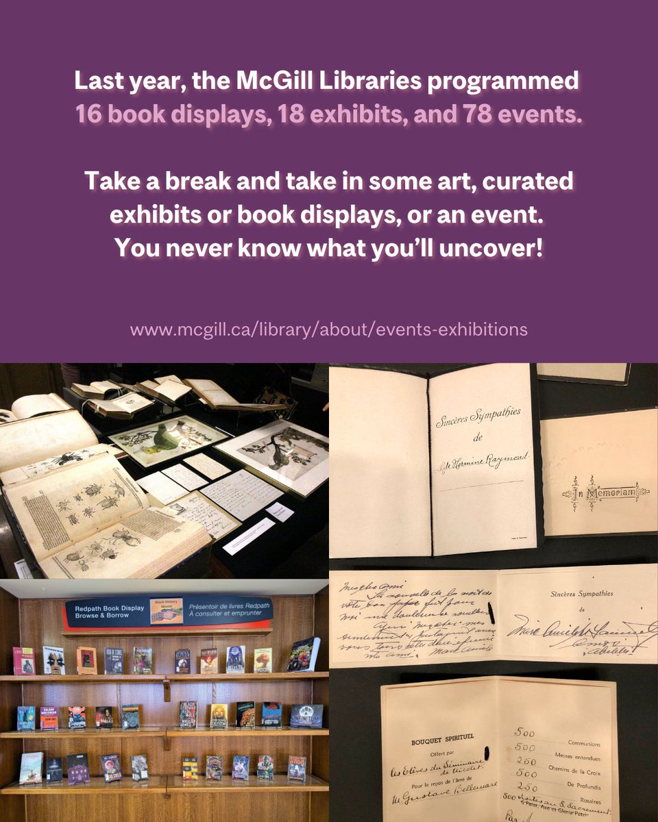 McGillLib's tweet image. Last year, McGill Libraries programmed 16 book displays, 18 exhibits, 78 events. Take a break and take in some art, curated exhibits, book displays, or an event. You never know what you’ll uncover! mcgill.ca/library/about/… #McGillLibOrientation
