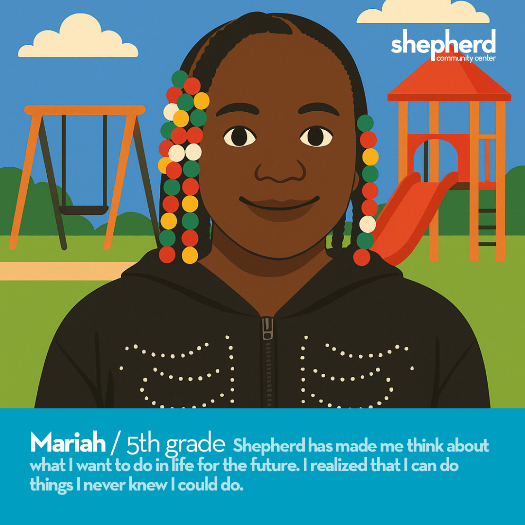 Shepherd is turning 40 &amp; there’s no better way to celebrate than by honoring the 5th grade graduate students who carry our mission forward.

Marcelino: 8 years at the Academy
Future: wants to be a garbage man.

Mariah: 8 years at the Academy
Future: wants to be a travel nurse.