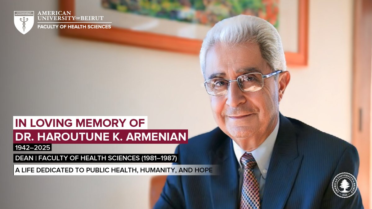 FHS_AUB's tweet image. We mourn the passing of Dr. Haroutune Armenian, former Dean of AUB’s Faculty of Health Sciences (1981–1987).
His work left a global legacy, from Lebanon to Armenia, Bahrain, beyond.
Read about his life: aub.edu.lb/fhs/news/Pages…