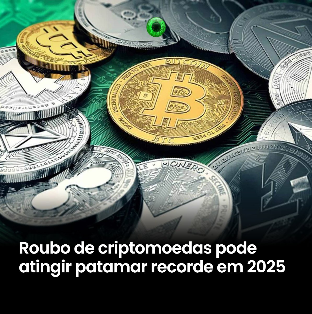 Entenda como o roubo de moedas digitais cresceram vertiginosamente neste  ano de 2025. 💥 🛑 #Segurança #Criptomoedas #OlharDigital