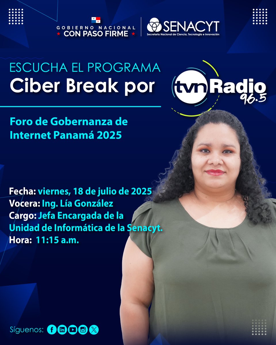 ¡Sintoniza Ciber Break hoy, 18 de julio por TVN Radio en alianza con <a href="/senacyt/">Senacyt Panamá</a>!

Nos acompaña la Ing. Lía González, jefa encargada de la Unidad de Informática de la Senacyt nos cuenta sobre el Foro de Gobernanza de Internet Panamá 2025.

🕚11:15 AM
📍96.5 FM | 96.7 FM