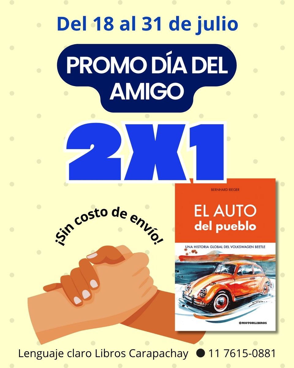 Del 18 al 31 de julio: ¡2x1 en El auto del pueblo!
Una historia fascinante del Volkswagen Beetle para vos y para regalar.
Con envío sin cargo 🚚
📲 Pedilo al 11 7615-0881
📍 Lenguaje claro Libros Carapachay