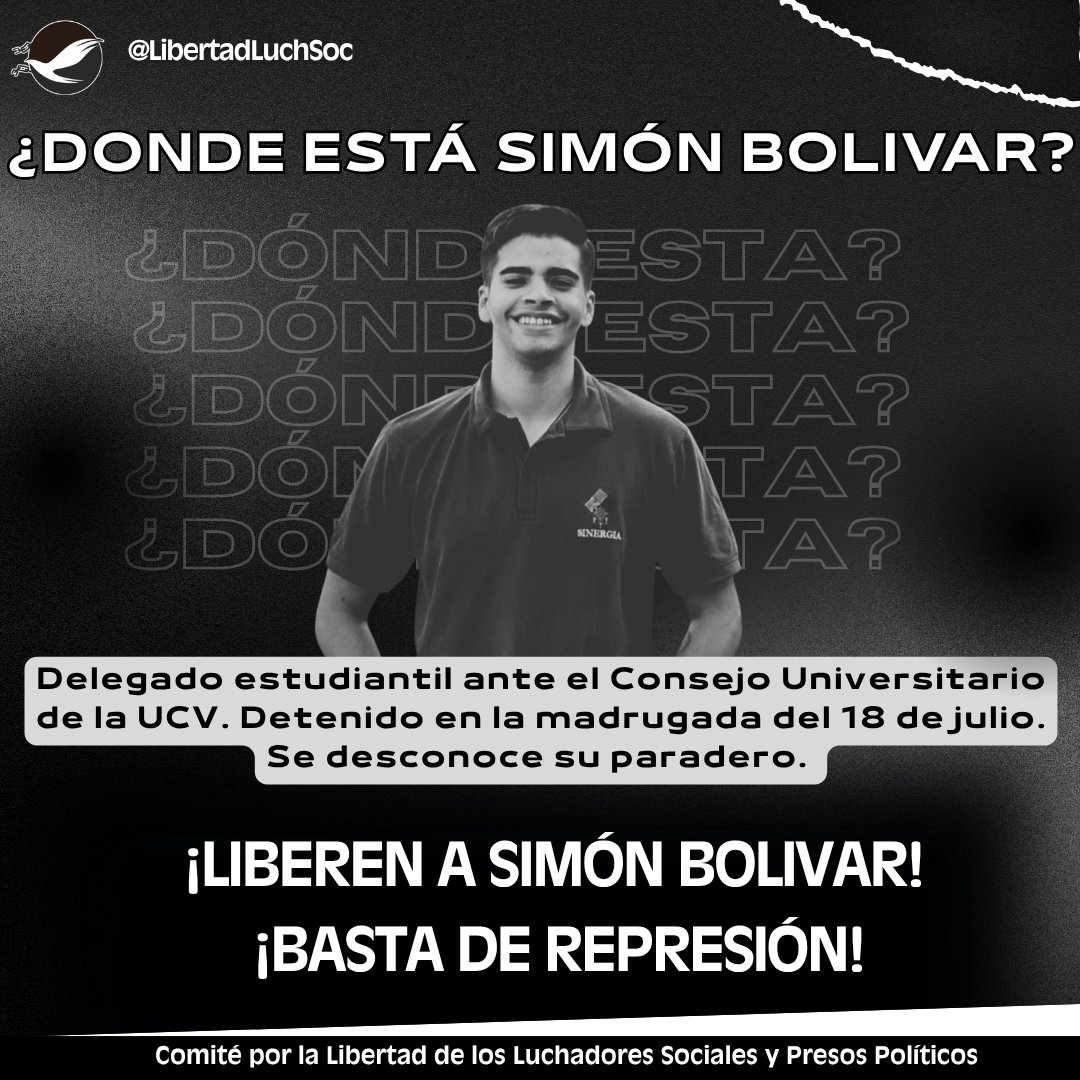 URGENTE | #18Julio | En la madrugada de hoy fue detenido Simón Bolívar, Delegado Estudiantil ante el Consejo Universitario de la #UCV. Se desconoce las razones de su detención y su paradero. Es otro desaparecido forzosamente. Exigimos su inmediata libertad. #LiberenASimonBolivar