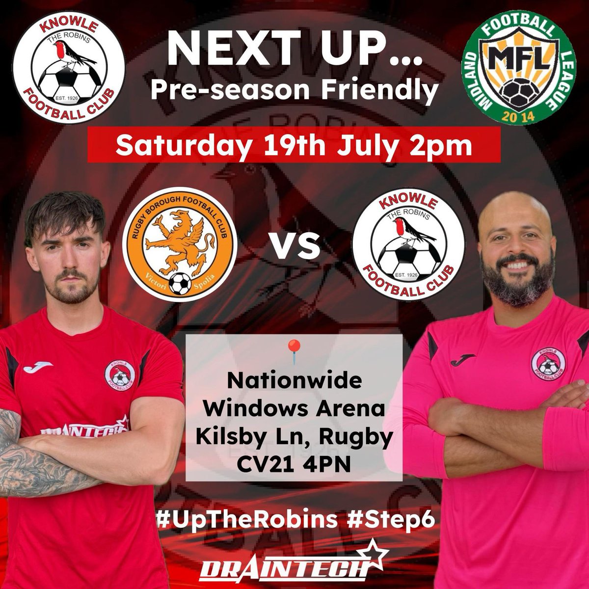 Knowle_FC's tweet image. ⚽ Pre-Season Fixture 3
🆚 @Rugbyboroughfc
📆 Saturday 19th July
🕒 Kick-Off: 2PM
📍 Nationwide Windows Arena, Rugby (CV21 4PN)
A tough away test as we continue our build-up to the new season 🔴⚫️
#UpTheRobins | #Step6 | #PreSeason