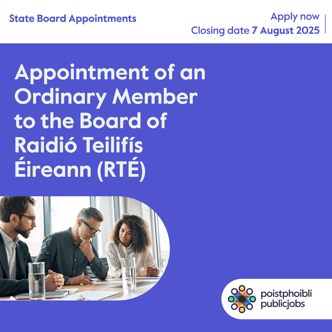 publicjobs (@publicjobsie) on Twitter photo Now Open!
The Minister for Culture, Communications and Sport is seeking to appoint a suitably qualified candidate to sit as an Ordinary Member on the Board of RTÉ.
Closing Date: 7/8/25
Apply Now! 👉 bit.ly/4eVh0mh
<a href="/DeptCultureIRL/">Department of Culture, Communications and Sport</a> Now Open!
The Minister for Culture, Communications and Sport is seeking to appoint a suitably qualified candidate to sit as an Ordinary Member on the Board of RTÉ.
Closing Date: 7/8/25
Apply Now! 👉 bit.ly/4eVh0mh
<a href="/DeptCultureIRL/">Department of Culture, Communications and Sport</a>