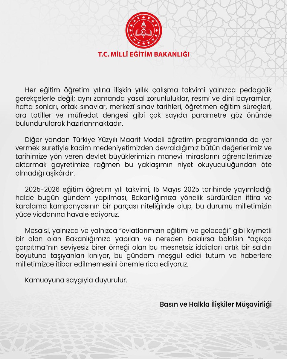 Basın Açıklaması

Bazı basın yayın organları ve sosyal medya mecralarında yer alan “2025-2026 eğitim öğretim yılı çalışma takviminde 10 Kasım Atatürk’ü Anma Günü’nün 1. dönem ara tatili kapsamına kasıtlı olarak alındığı” şeklindeki haberlere ilişkin açıklama yapılması gerekli
