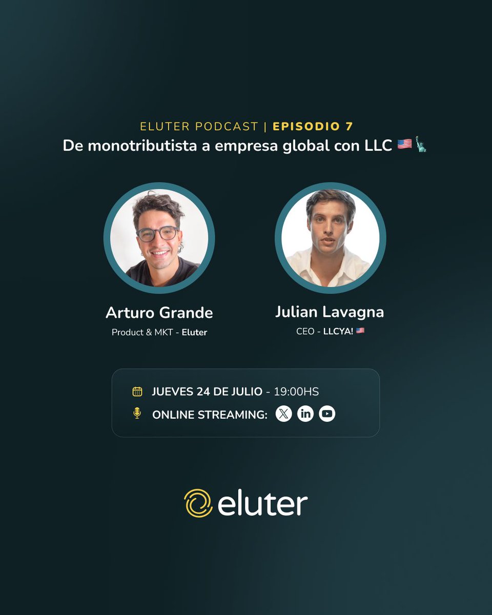 🎙️ Nuevo episodio del Eluter Podcast | EP. 7
"De monotributista a empresa global con LLC 🇺🇸🗽"

El próximo jueves nos visita Julian Lavagna, CEO de LLCYA, para seguir profundizando en uno de los temas que más interés genera entre emprendedores argentinos:
cómo estructurar una