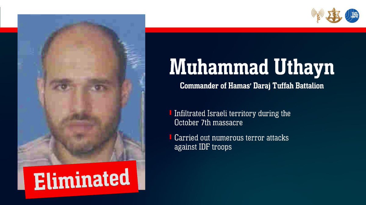 IDF's tweet image. 🔴ELIMINATED: Muhammad Uthayn, Commander of Hamas’ Daraj Tuffah Battalion, was eliminated by the IDF and ISA in the the area of Daraj Tuffah.
Muhammad infiltrated Israel during the Oct 7 massacre and advanced & executed numerous terror attacks against IDF troops throughout the…