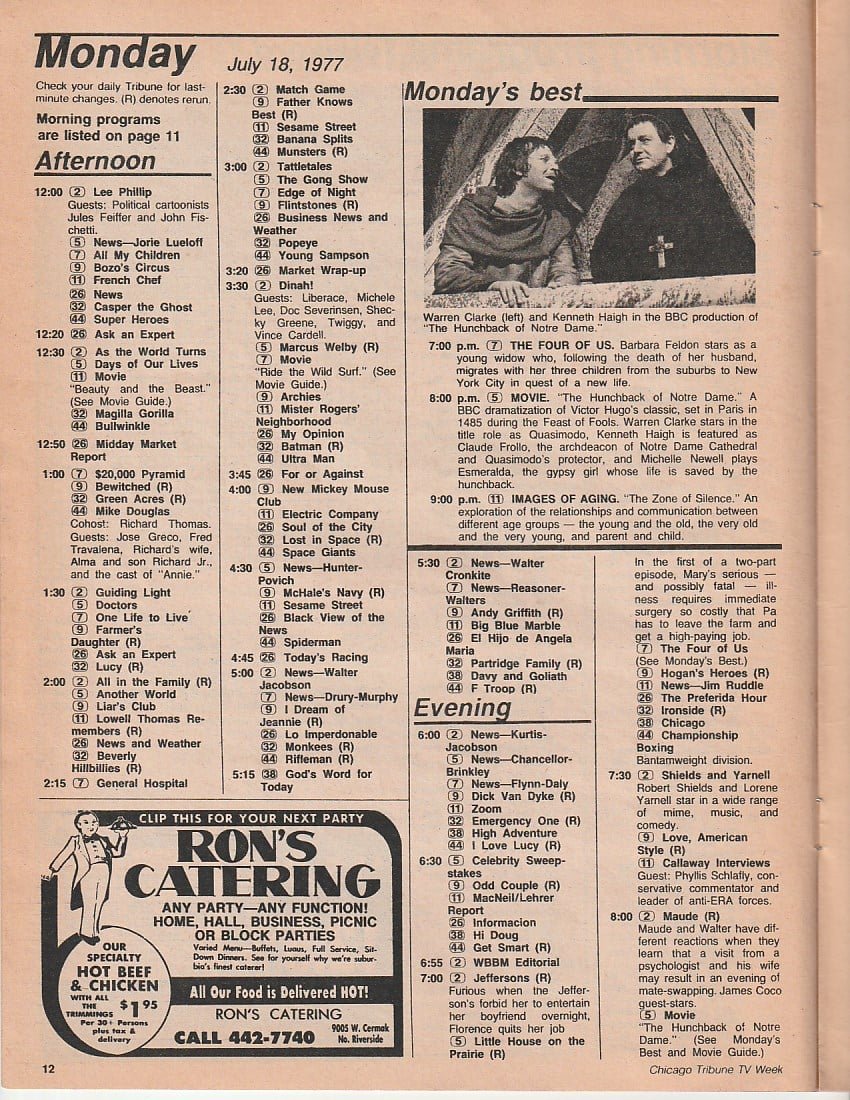 ChicagoTVGuides's tweet image. #OTD in 1977
Celebrity Sweepstakes, Jeffersons, The Four of Us, Little House on the Prairie, Shields and Yarnell, Maude, "The Hunchback of Notre Dame", All's Fair, Husbands and Wives, more...
Chicago Tribune TV Week. July 18, 1977