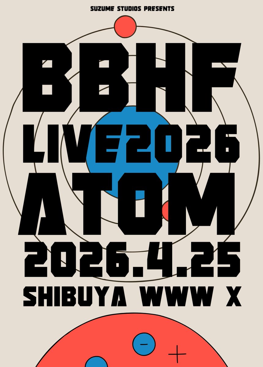 bbhf_tw's tweet image. 🎫FC先行受付中
BBHF "ATOM"
2026.04.25(Sat) at Shibuya WWWX
OPEN 17:30 / START 18:30
⚫︎FC1次先行
birdbearhareandfish.com/feature/atom
⏳〜8月10日(日) 23:59まで
#BBHF #BBHF_ATOM