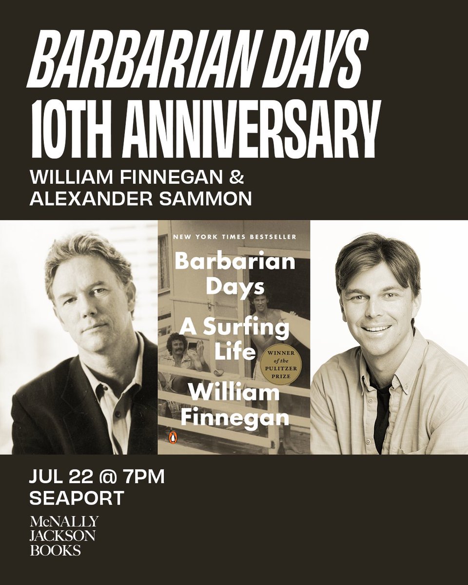 penguinpress's tweet image. Join author William Finnegan in conversation with Alexander Sammon at @mcnallyjackson Seaport on July 22nd at 7 PM to celebrate the 10th anniversary of Barbarian Days! Learn more: mcnallyjackson.com/event/barbaria…