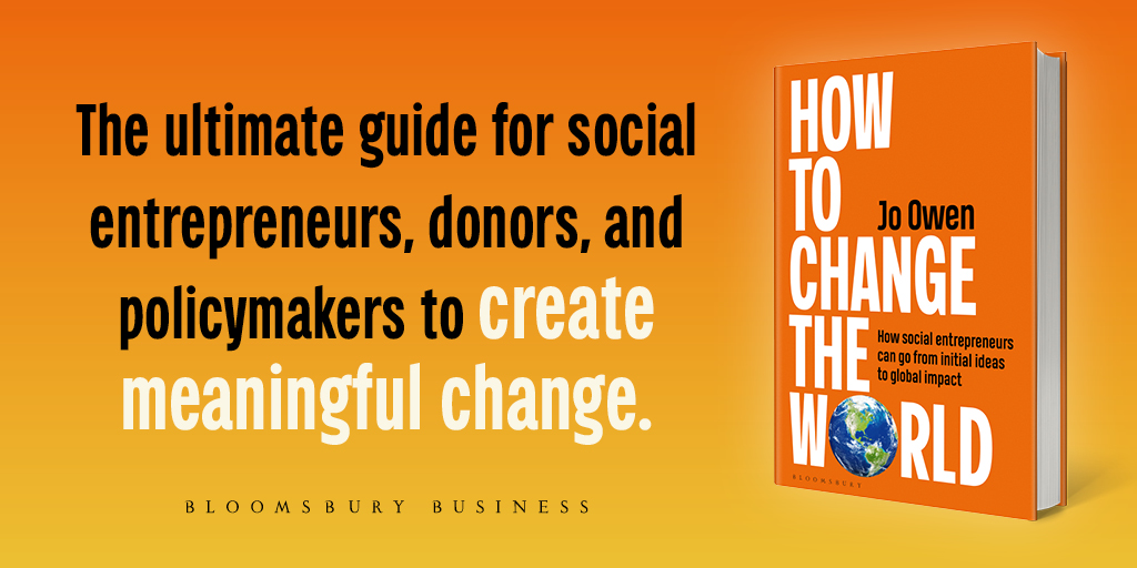 🌍 How to Change the World by Jo Owen is out now!

A bold, practical guide for anyone who wants to turn ideas into impact — whether you're launching a start-up, leading change, or just starting out.

Because real change starts with you.