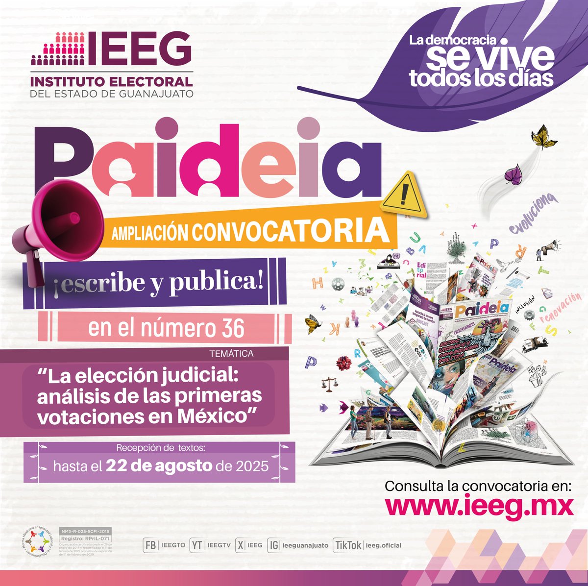 🟣 ¡Ampliamos el periodo de recepción!

Ahora tienes hasta el 22 de agosto para enviar tu artículo y publicar en nuestra Revista Paideia edición 36.

Escribe sobre el tema:

‘La elección judicial: análisis de las primeras votaciones en México’.

#LaDemocraciaSeViveTodosLosDías