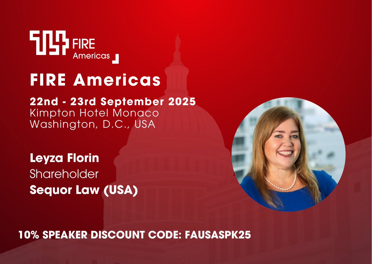Sequor Law Shareholder, Leyza B. Florin, will be speaking at FIRE Americas 2025, taking place September 22–23 at the Kimpton Hotel Monaco, Washington, D.C. Planning to attend? Use our 10% speaker discount code: FAUSASPK25. Looking forward to connecting with our peers in D.C.!