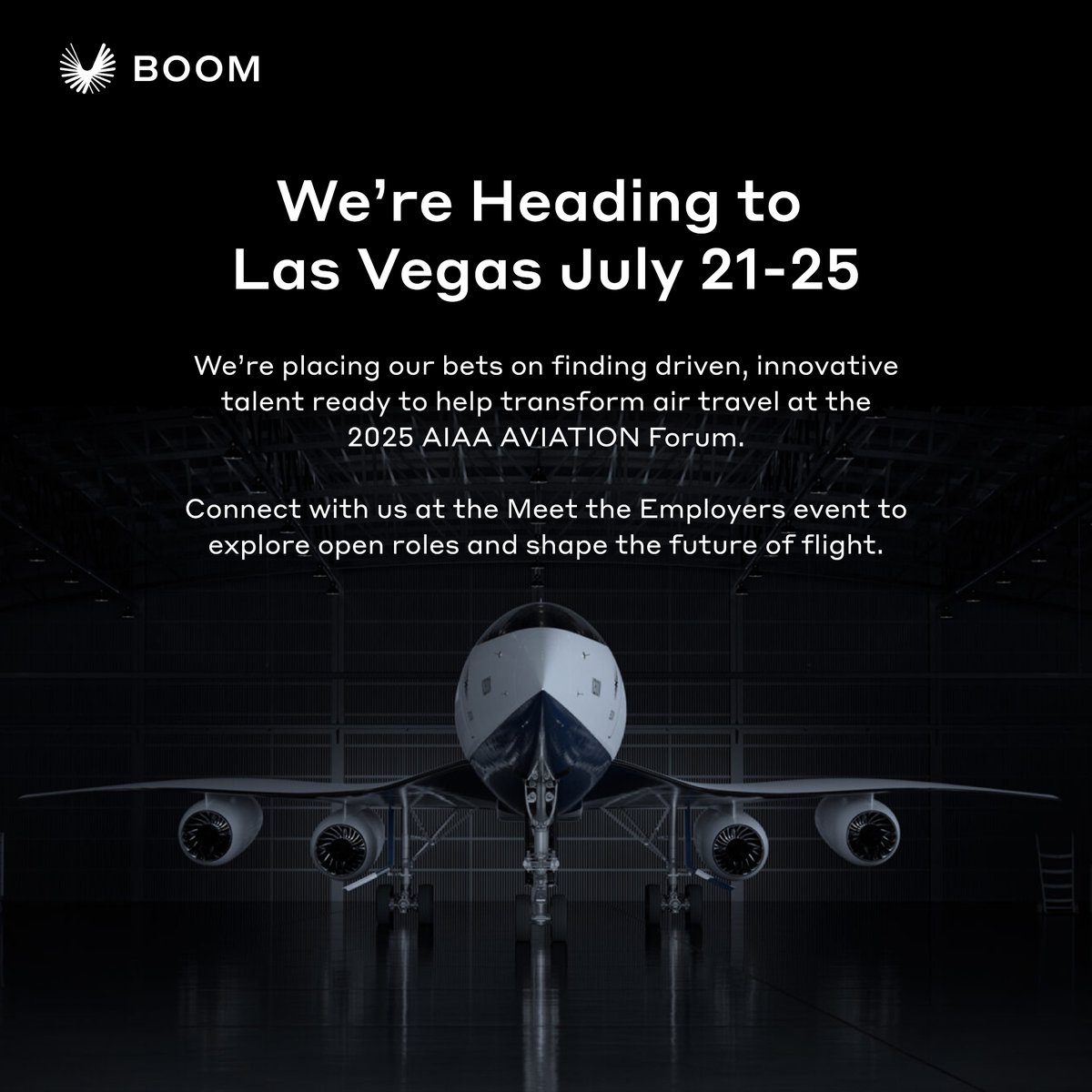 boomaero's tweet image. Boom is heading to Las Vegas July 21-25! ✈️
We’re placing our bets on finding driven, innovative talent ready to help transform air travel at the 2025 AIAA AVIATION Forum. Connect with Boom’s Claire Nilan and David Lazzara at the Meet the Employers event to learn more about our…