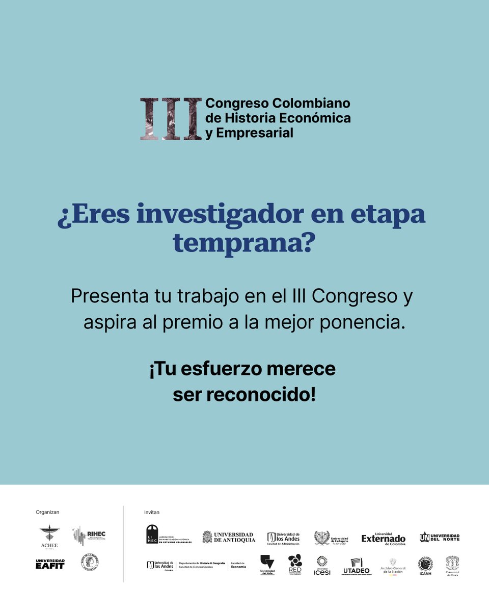🎉 ¡El III Congreso Colombiano de Historia Económica y Empresarial está en marcha! 🎉
¿Ya postulaste tu trabajo para el Premio a la MEJOR PRIMERA PONENCIA?
💡Consulta los términos y condiciones en: asocolhee.com/congreso