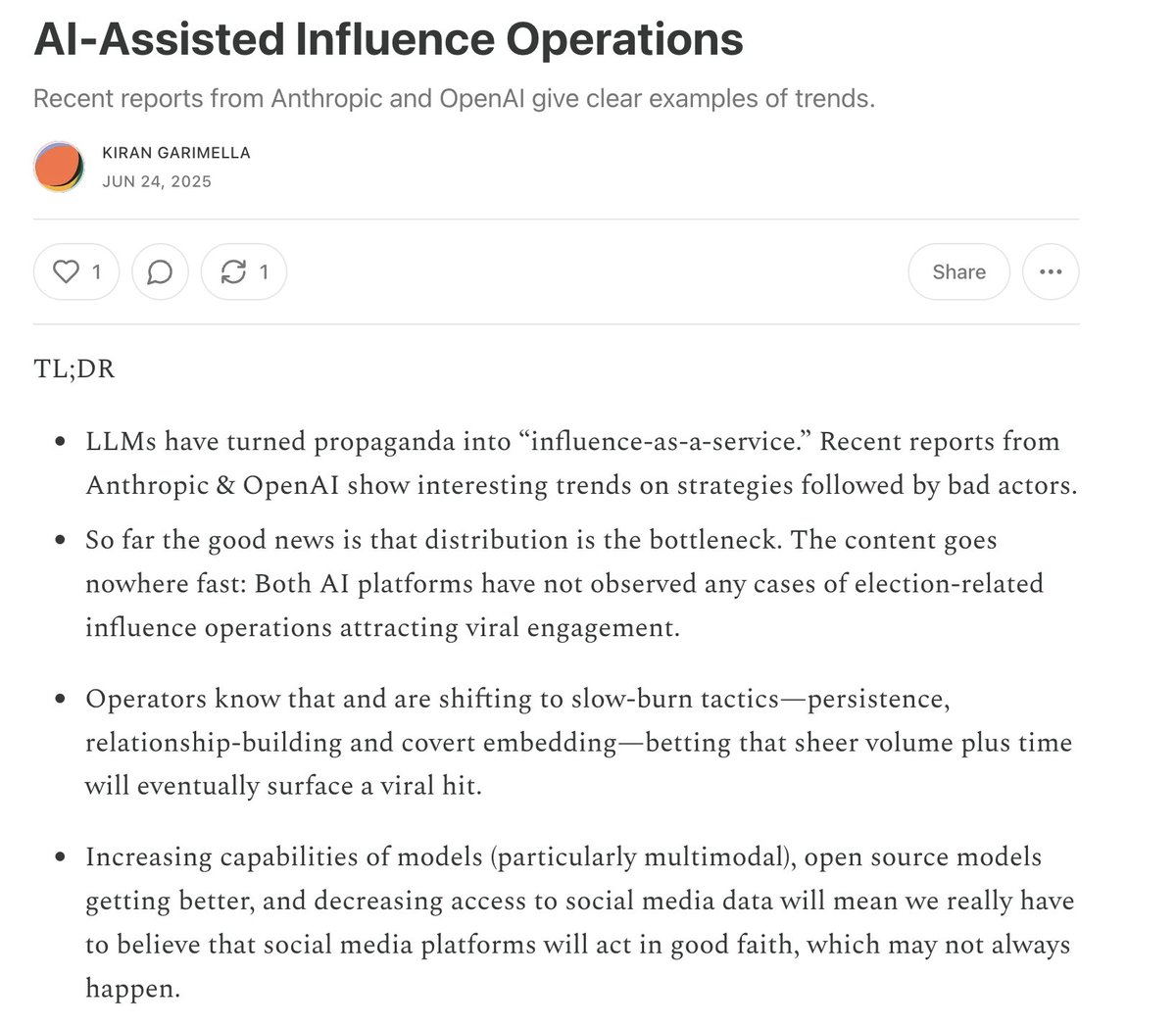 gvrkiran's tweet image. I wrote about the use of AI in influence operations/misinformation/propaganda based on reports from OpenAI and Anthropic.
Good news: There are small scale trials of using AI but things seem to be under control.
I talk about what can be done in the piece
gvrkiran.substack.com/p/ai-assisted-…