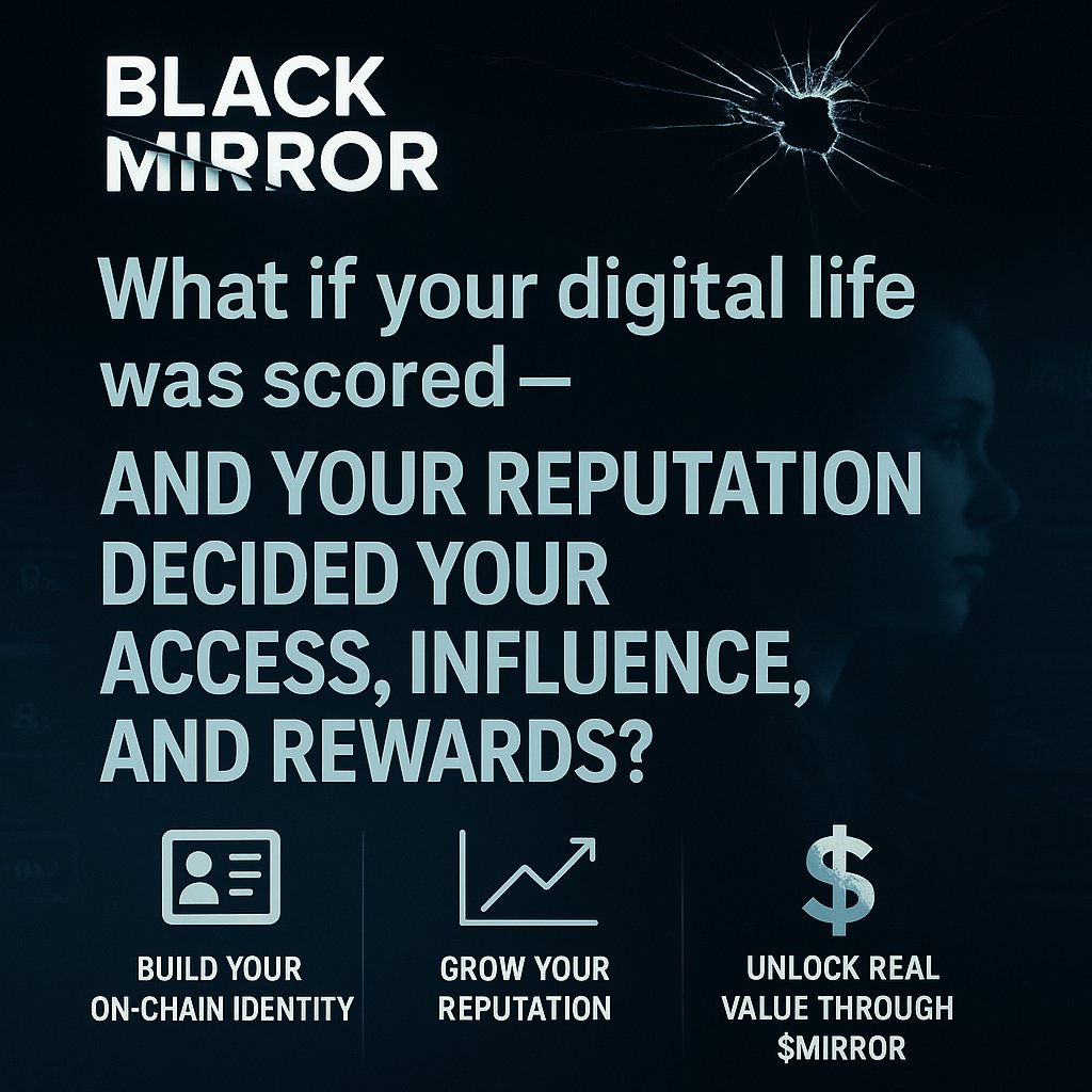 Ismail MubarakKGeN (@mallam_moubeey) on Twitter photo What if your digital life was scored and your reputation decided your access, influence and rewards?
<a href="/blackmirror_xp/">blackmirror_xp</a> brings the idea to life through Web3.
Build your on-chain identity.
Grow your reputation.
Unlock real value through $MIRROR.
#BlackMirrorClub #MIRRORToken What if your digital life was scored and your reputation decided your access, influence and rewards?
<a href="/blackmirror_xp/">blackmirror_xp</a> brings the idea to life through Web3.
Build your on-chain identity.
Grow your reputation.
Unlock real value through $MIRROR.
#BlackMirrorClub #MIRRORToken