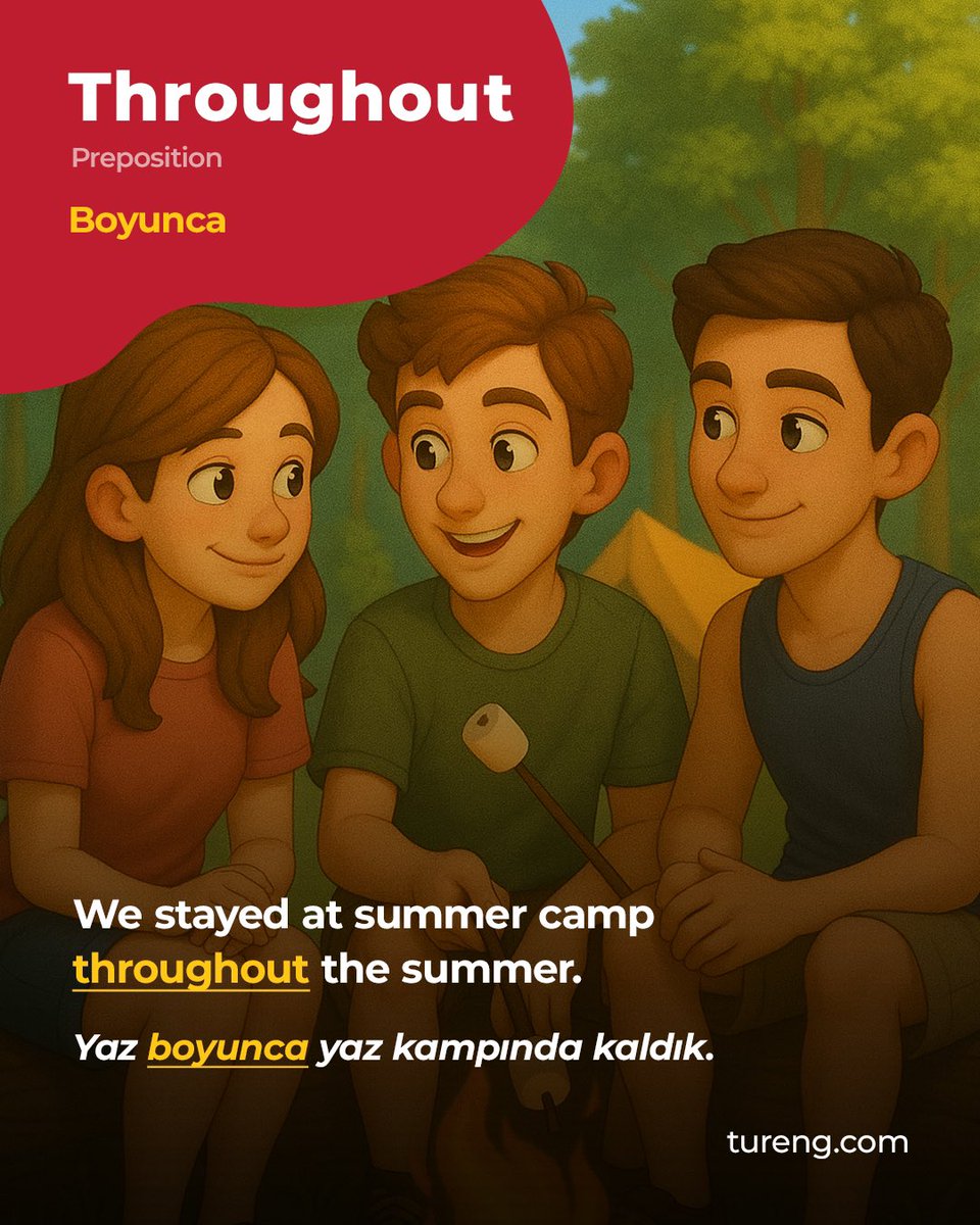 turengcom's tweet photo. Throughout (preposition) = Boyunca

🇬🇧 We stayed at summer camp throughout the summer.
🇹🇷 Yaz boyunca yaz kampında kaldık.

“throughout” kelimesini kullanarak kısa bir cümle kurmayı dene!

#GününKelimesi #WordOfTheDay
#Tureng #Throughout #Boyunca #İngilizceKelime #LearnEnglish https://t.co/nNeaI2BDOB